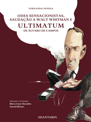 cover image of Odes Sensacionistas, Saudação a Walt Whitman e Ultimatum de Álvaro de Campos